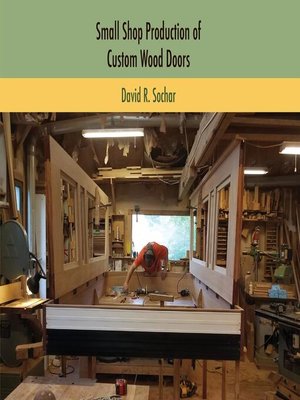 cover image of Small Shop Production of Custom Wood Doors